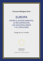 Europa. Entre el estancamiento, la recuperación, los nacionalismos y el populismo