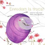Enredem la troca!