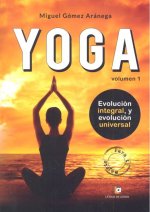 Volumen I. Iniciación al Yoga