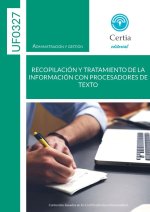 UF0327. Recopilación y tratamiento de la información con procesadores de texto