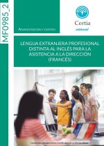 MF0985_2. Lengua extranjera profesional distinta al inglés para la asistencia a la dirección (francé