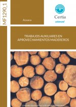 MF1290_1. Trabajos auxiliares en aprovechamientos madereros
