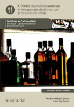 Aprovisionamiento y almacenaje de alimentos y bebidas en el bar. HOTR0208 - Operaciones básicas del