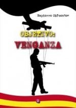 OBJETIVO: VENGANZA