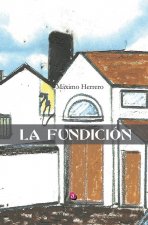 LA FUNDICIÓN