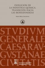 Evolución de la industria química. Transición hacia las biorrefinerías