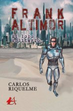 Frank Altimor, el lobo solitario