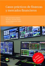 Casos prácticos de finanzas y mercados financieros. 3ª edición revisada y ampliada