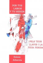 Por tus labios y tu herida