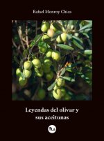 Leyendas del olivar y sus aceitunas