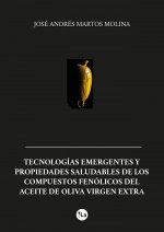 Tecnologías emergentes y propiedades saludables de los compuestos fenólicos del aceite de oliva virg