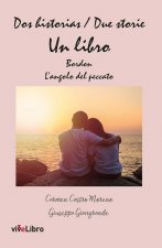 Dos historias / Due storie. Un libro, Borddon y L'Ángulo del peccato