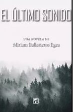 Último sonido, El