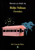Bidje Ndúan (Tertulia)