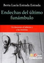 ENDECHAS DEL ULTIMO FUNAMBULO