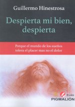 DESPIERTA MI BIEN DESPIERTA