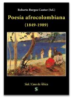POESIA AFROCOLOMBIANA 1849 1989