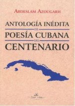 Antología inédita de poesía cubana del centenario