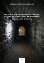 Una Visita al mundo subterráneo escurialense
