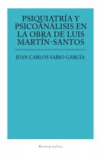 Psiquiatr­a y psicoanálisis en la obra de Luis Mart­n Santos