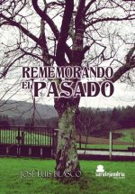 Rememorando el pasado