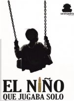 EL NIÑO QUE JUGABA SOLO