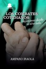 LOS COMBATES COTIDIANOS