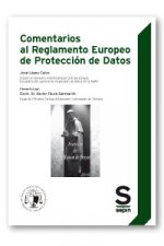 Comentarios al Reglamento Europeo de Protección de Datos (EDICION COLECTIVOS)