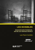 Les invisibles. Educació afectivosexual des de les ciències socials.