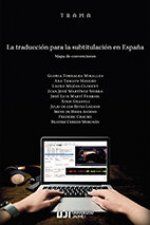 La traducción para la subtitulación en España. Mapa de convenciones.