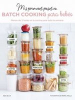 MIS PRIMEROS PASOS EN BATCH COOKING PARA BEBÉS