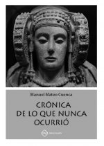 CRONICA DE LO QUE NUNCA OCURRIO