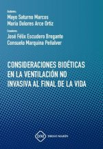 CONSIDERACIONES BIOETICAS EN LA VENTILACION NO INVASIVA AL FINAL DE LA VIDA