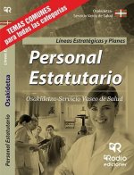 Personal Estatutario. Osakidetza-Servicio Vasco de Salud. Líneas Estratégicas y Planes.