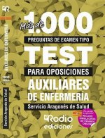 Auxiliares de Enfermería del Servicio Aragonés de Salud. Más de 1.000 preguntas tipo Test.