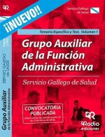 Grupo Auxiliar de la Función Administrativa del Servicio Gallego de Salud. Temario específico y Test
