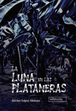 La luna en las plataneras