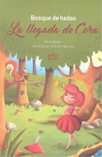 Bosque de hadas. La llegada de Cora