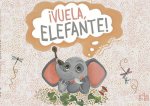 ­Vuela, elefante!