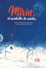 Mirín, el recolector de sueños