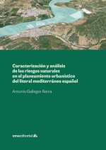 Caracterización y análisis de los riesgos naturales en el planeamiento urbanístico del litoral medit