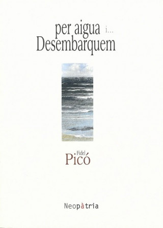 Per aigua i... desembarquem