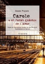 Carole o el forat quàntic de l'amor