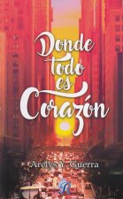 DONDE TODO ES CORAZON