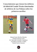 Conocimientos que tienen los árbitros de fútbol del Comité Técnico Interinsular de árbitros de Las P