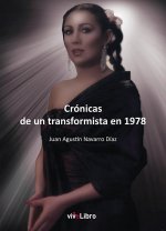 Crónicas de un transformista en 1978