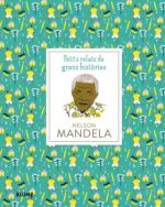 Petits relats de grans històries. Nelson Mandela