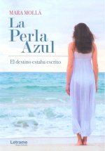 La perla azul. El destino estaba escrito