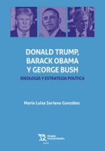 Donal Trump, Barack Obama y George Bush. Ideología y estrategia política