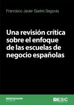 Una revisión crítica sobre el enfoque de las escuelas de negocio españolas